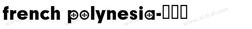 french polynesia字体转换